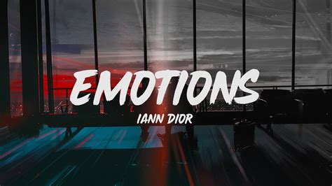 emotions iann dior|Iann Dior emotions lyrics.